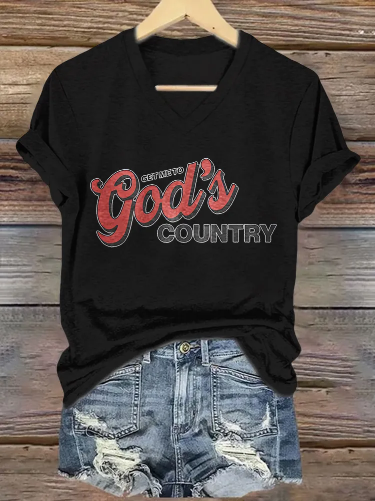 Women'S Get Me To God'S Country V-Neck T-Shirt