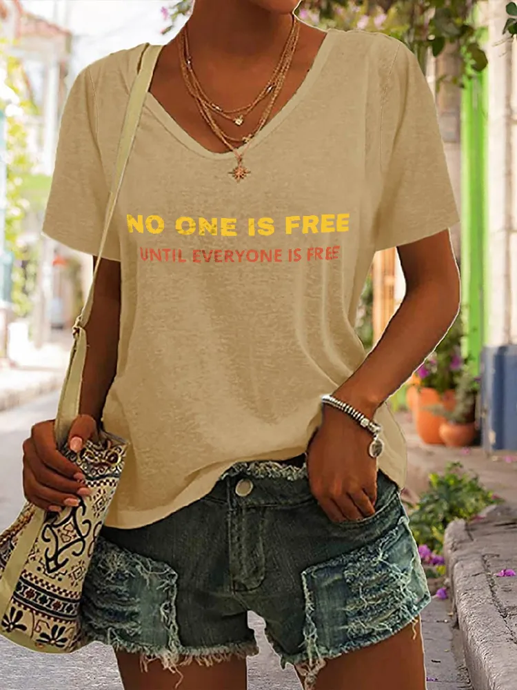 Women'S No One Is Free Until Everyone Is Free V-Neck Short-Sleeved T-Shirt