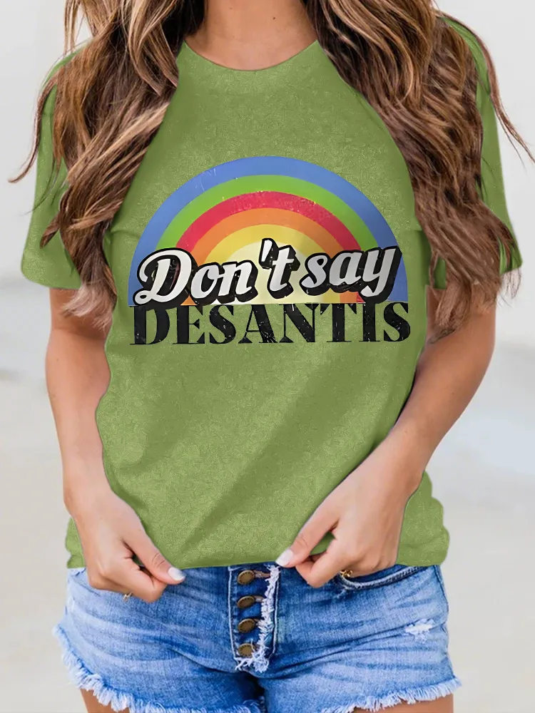 Women'S Don'T Say Desantis Round-Neck Short-Sleeved T-Shirt
