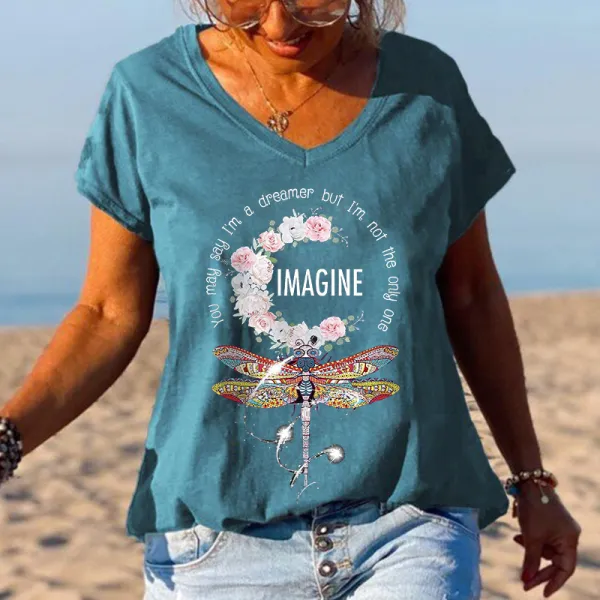 You May Say I'm A Dreamer But I'm Not The Only One Printed Women V-neck T-shirt
