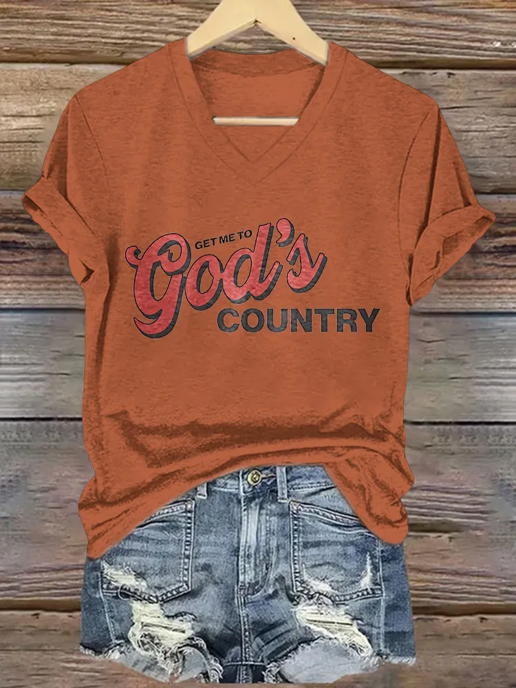 Women'S Get Me To God'S Country V-Neck T-Shirt
