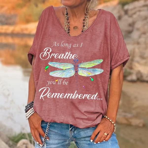 As Long As I Breathe, You'll Be Remembered Printed Hippie Tees