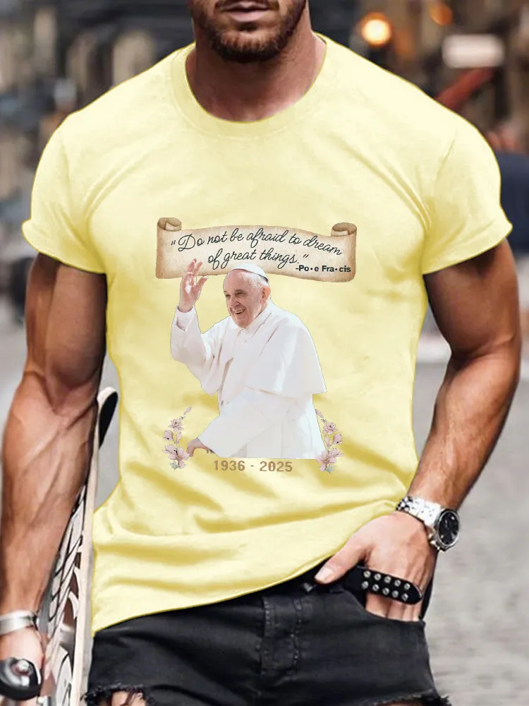 Men's Do Not Ba Afraid To Dream Of Great Things  Print Short Sleeve Round Neck Cotton T-Shirt