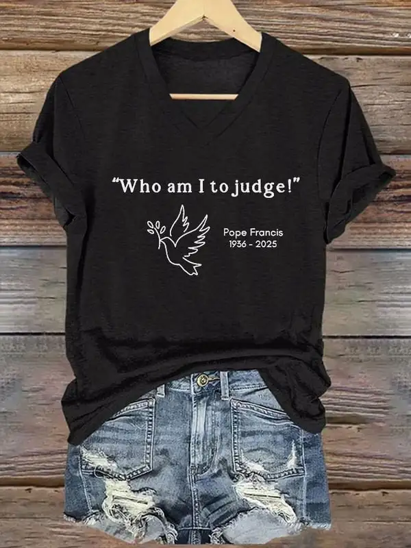 Women's Who Am I To Judge 1936-2025 Print Short Sleeve V-Neck Cotton T-Shirt