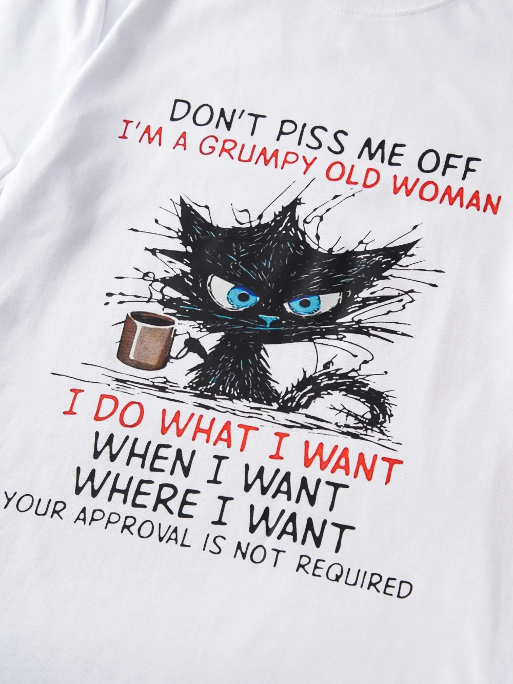 Don't Piss Me Off I'm A Grumpy Old Woman Printed Crew Neck Women's T-shirt