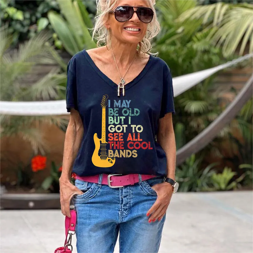 I May Be Old But I Got To See All The Cool Bands Print Women's T-shirt