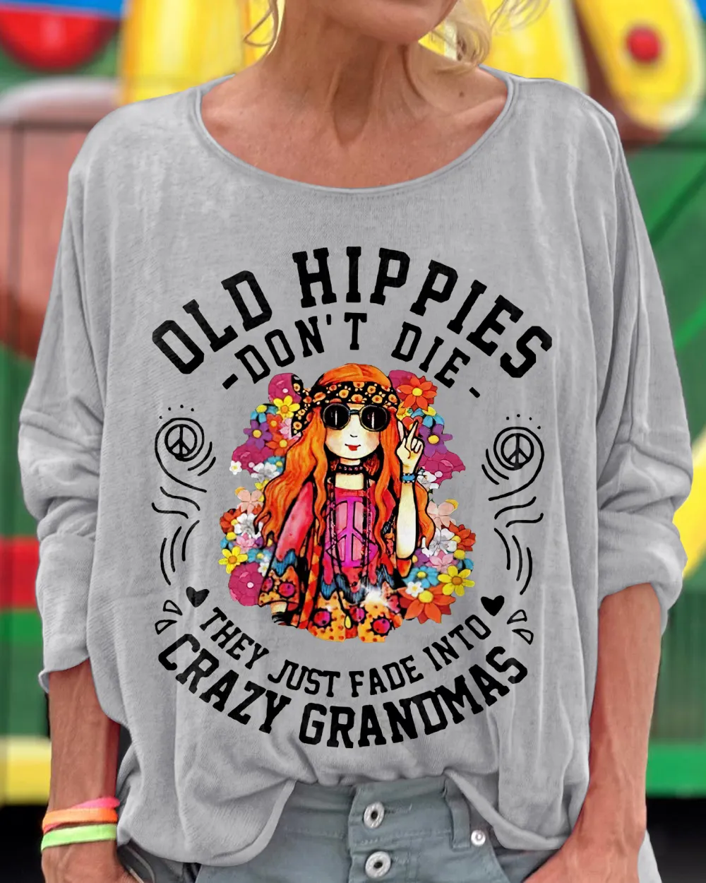 Old Hippies Don’t Die Print Women's T-shirt