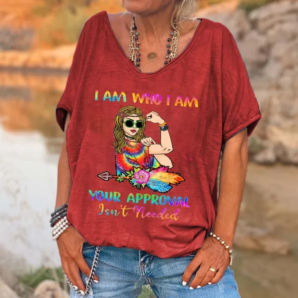 I Am Who I Am Your Approval Isn't Needed Printed V-neck Women's T-shirt