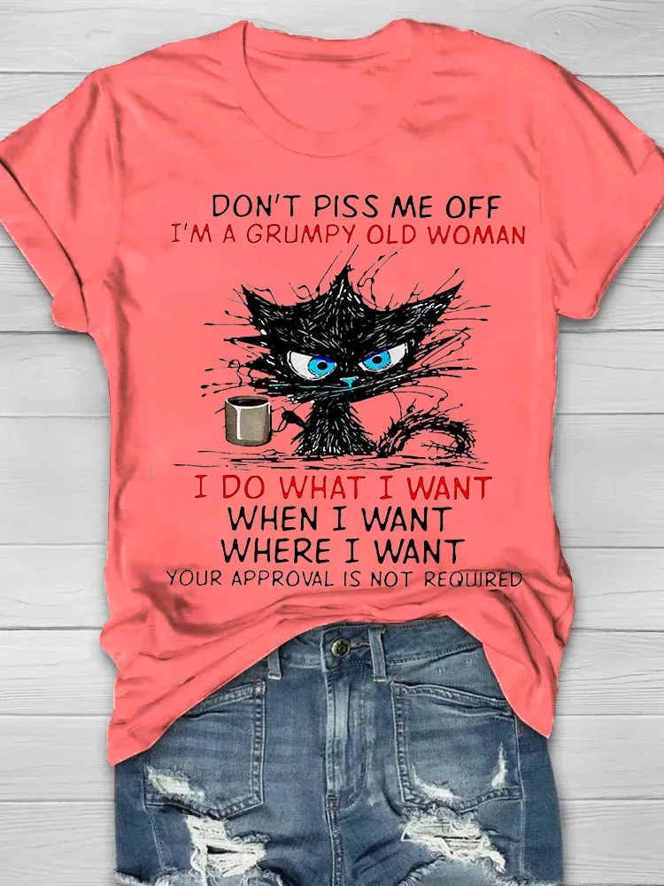 Don't Piss Me Off I'm A Grumpy Old Woman Printed Crew Neck Women's T-shirt