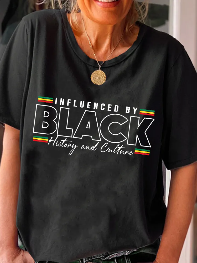 Women'S Influenced By Black History And Calture Round-Neck Short-Sleeved T-Shirt