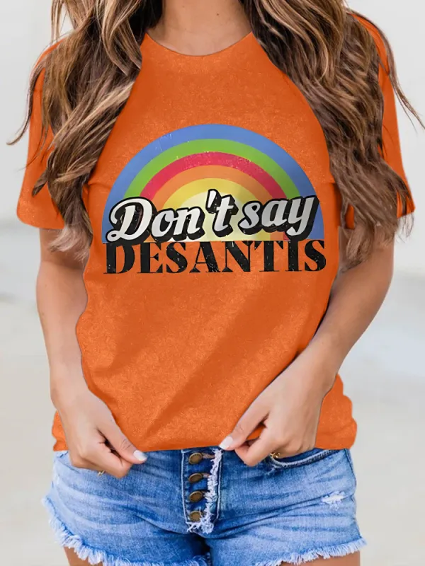 Women'S Don'T Say Desantis Round-Neck Short-Sleeved T-Shirt