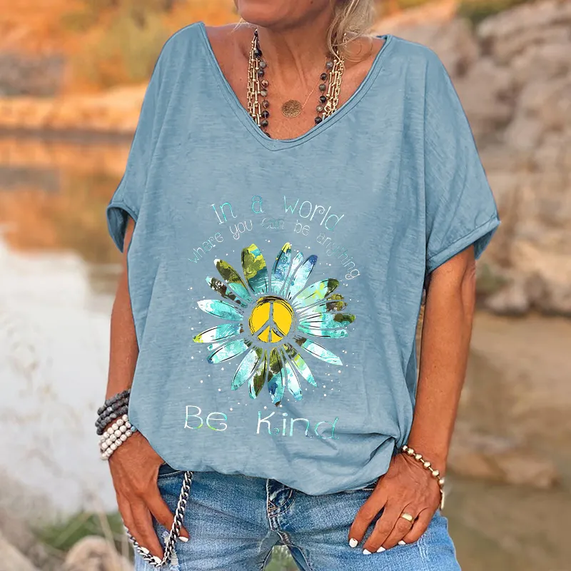 In A World Where You Can Be Anything  Printed Hippie T-shirt