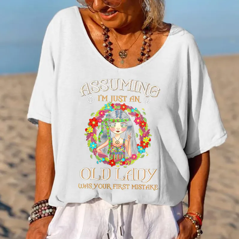 Assuming I'm Just An Old Lady Print Hippie T-shirt