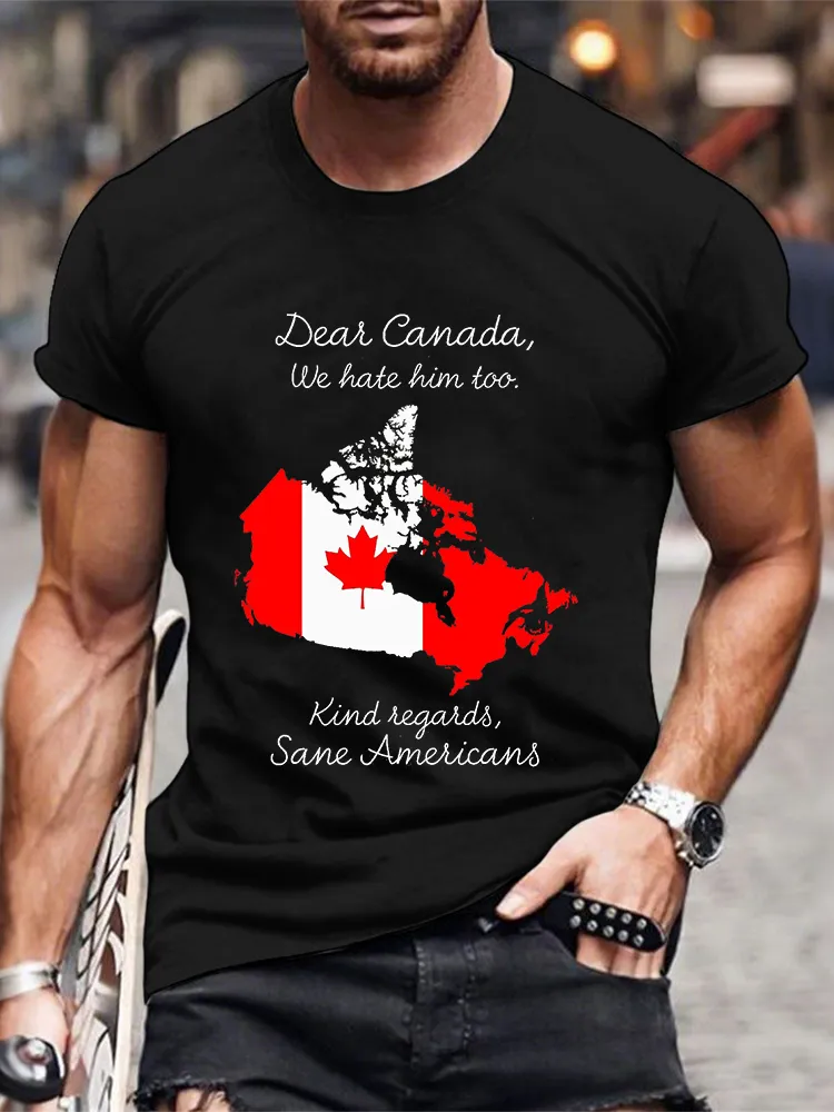 Men'S Dear Canada We Hate Him Too T-Shirt