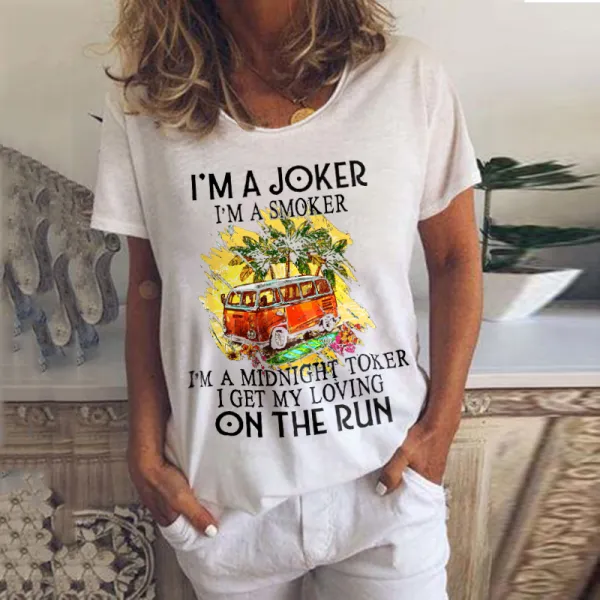 I’M A Joker On The Run Round Neck Tees