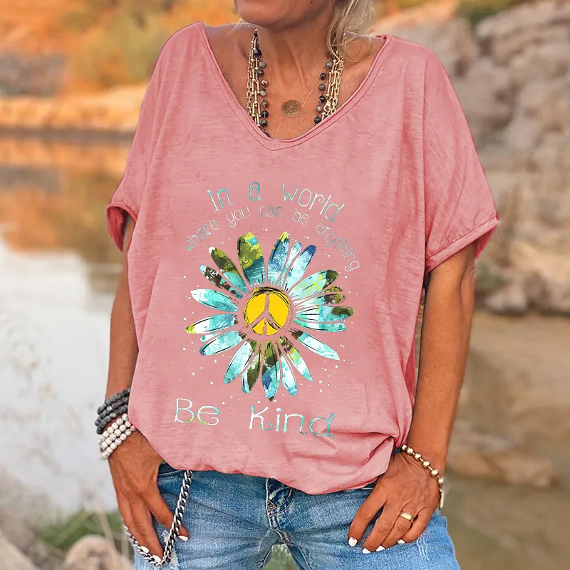 In A World Where You Can Be Anything  Printed Hippie T-shirt