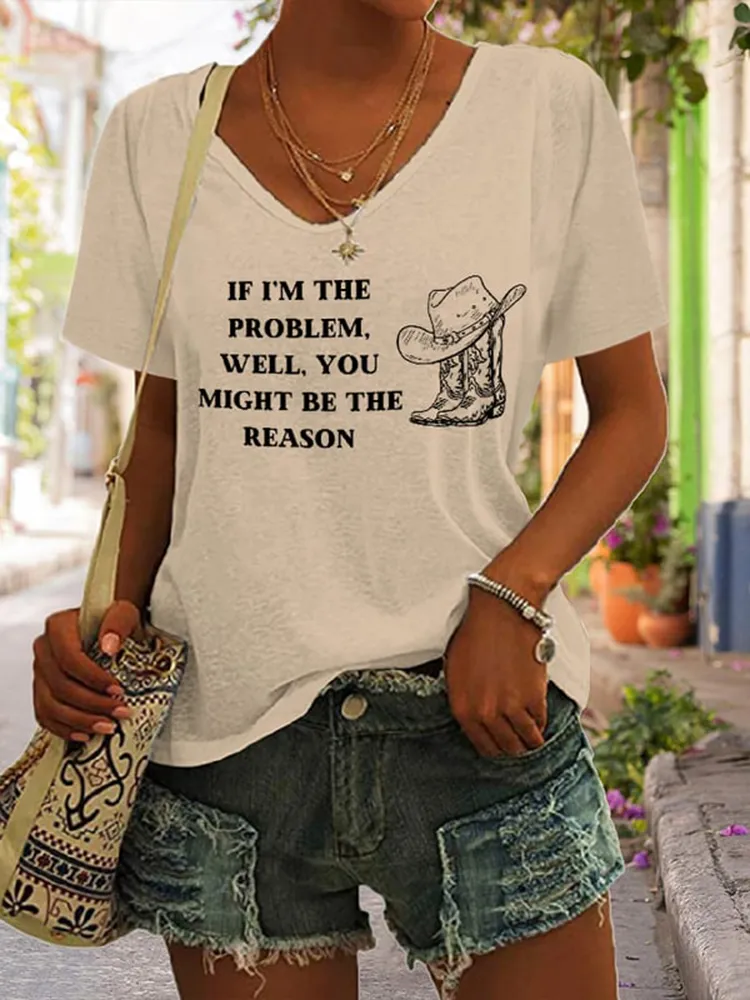 Women'S Morgan, If I'M The Problem, Well, You Might Be The Reason V-Neck T-Shirt