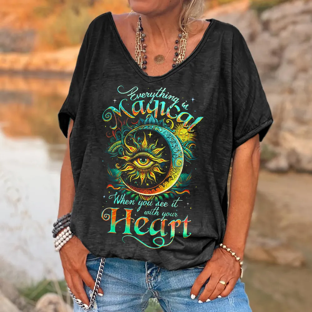 Everything Is Magical When You See It With Your Heart Print Women'S T-Shirt