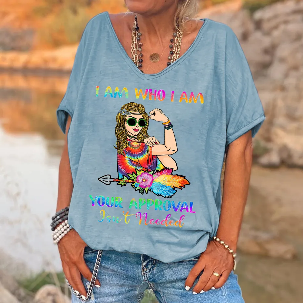 I Am Who I Am Your Approval Isn't Needed Printed V-neck Women's T-shirt