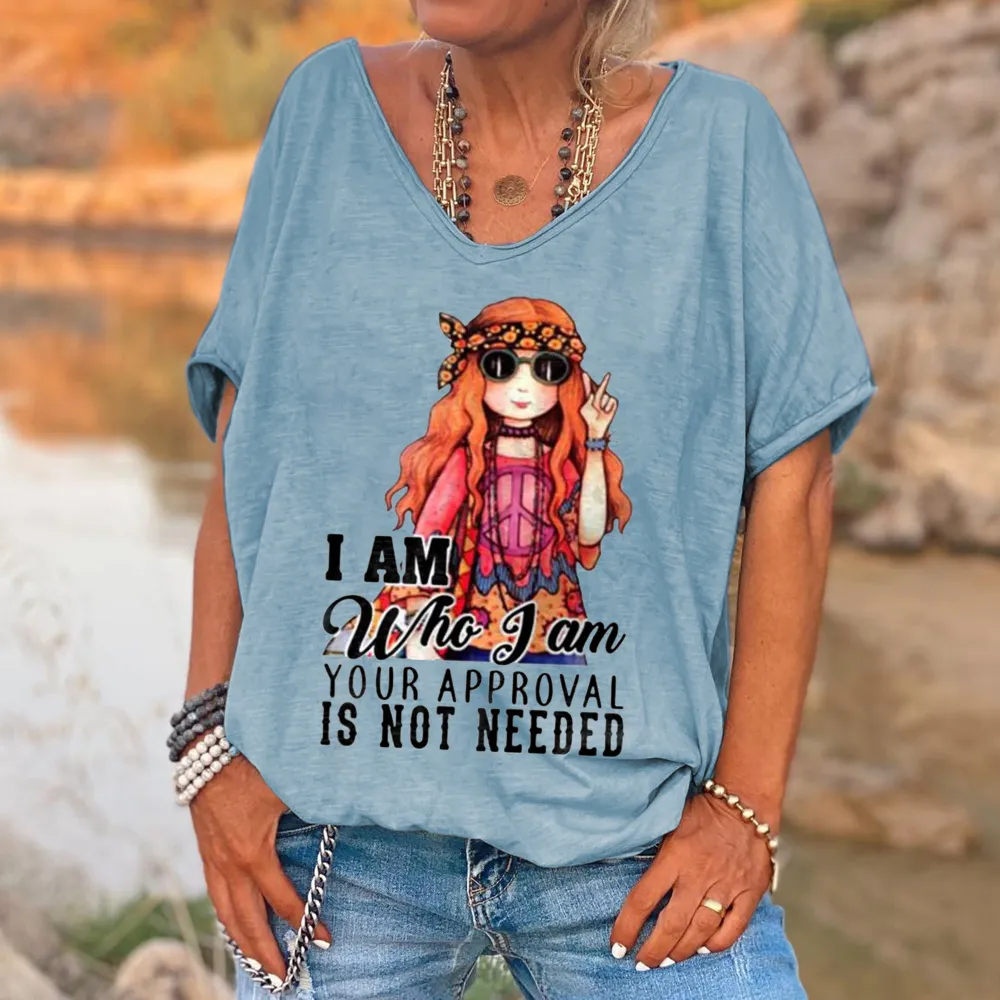 I Am Who I Am Your Approval Is Not Needed Print V-Neck Women'S T-Shirt