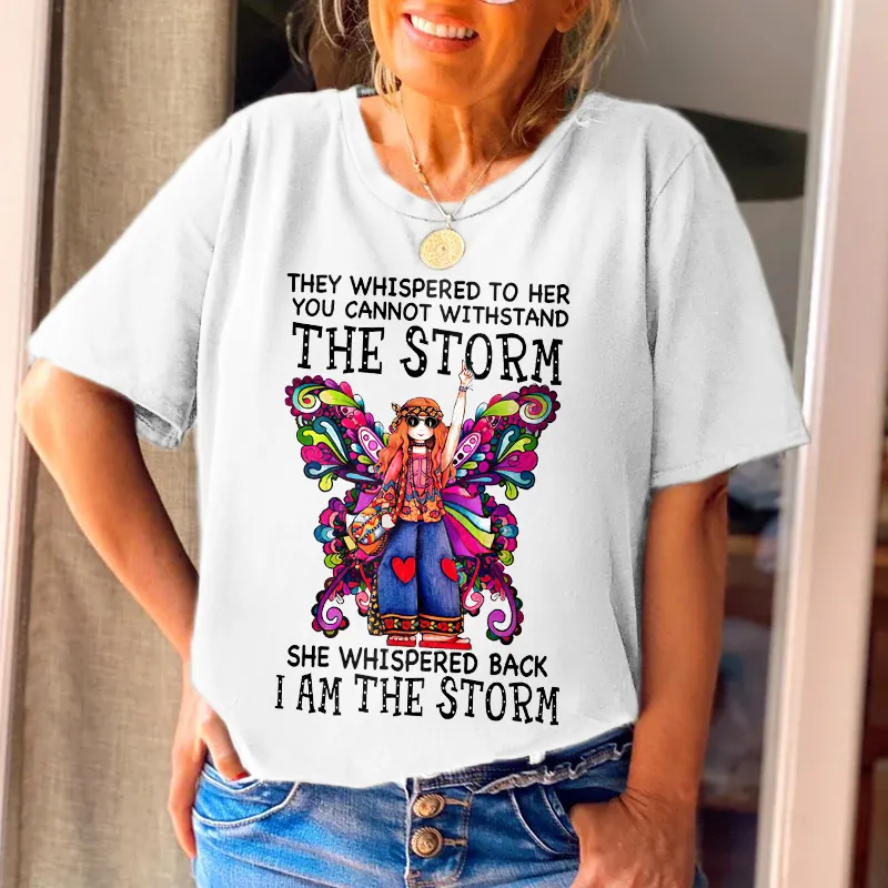 She Whispered Back I Am The Storm Butterfly Graphic Crew neck Tees