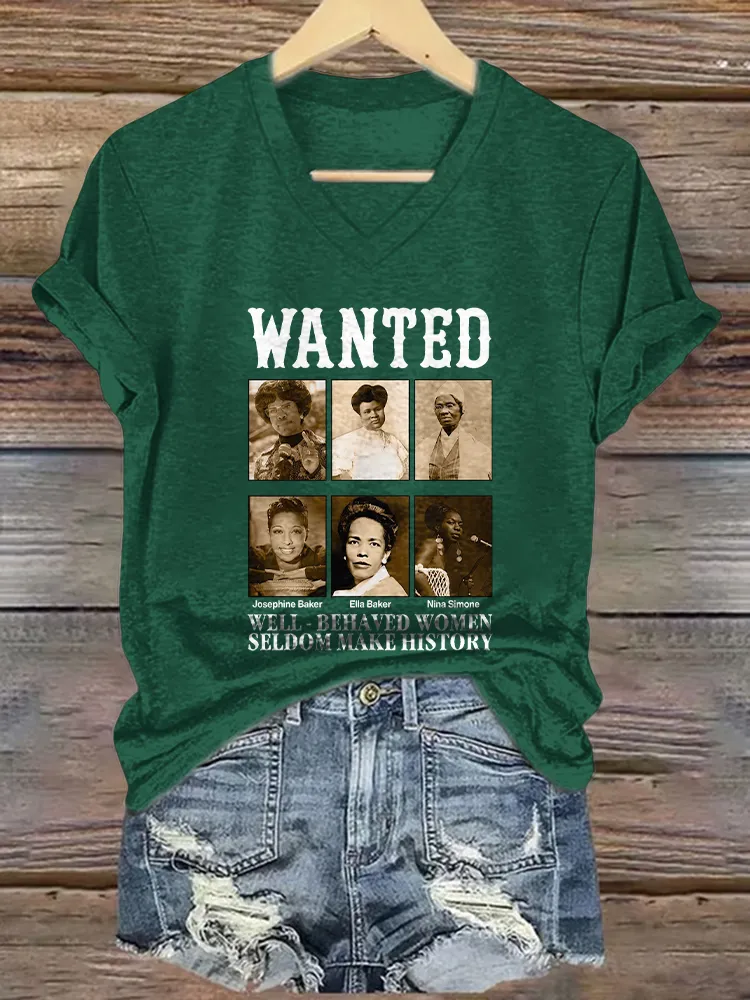 Women'S Wanted Well-Behaved Women Seldom Make History V-Neck Short-Sleeved T-Shirt