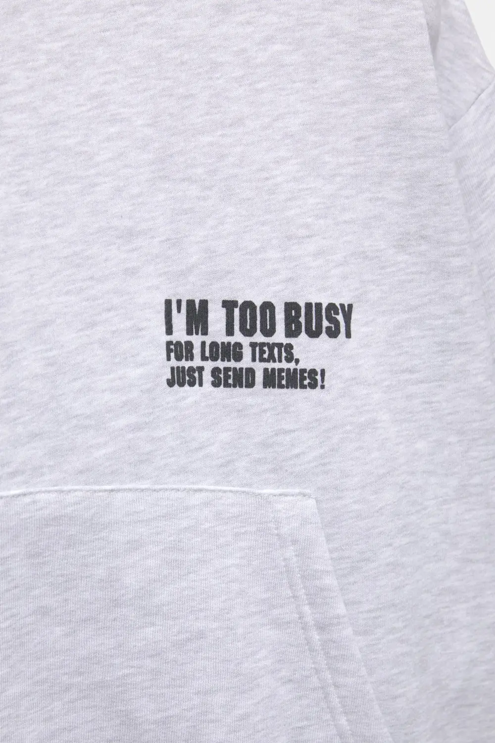 Sudadera capucha I'm too busy