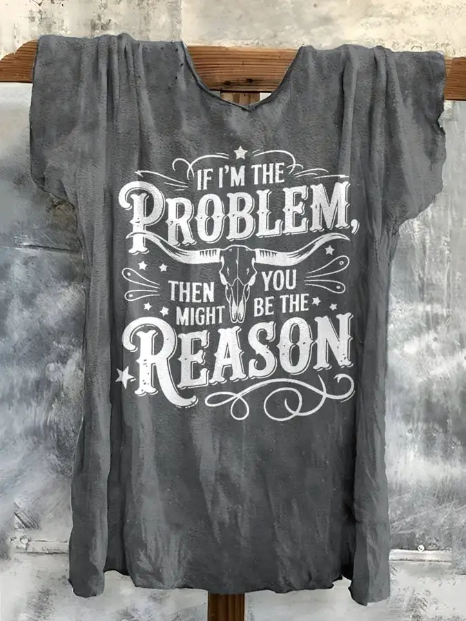 Women's If There'S A Problem, You Could Be The Reason Western Country Music Printed Short-Sleeved T-Shirt