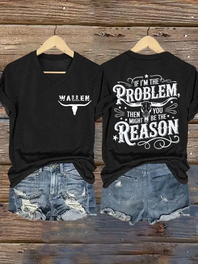 Women's If I'm The Problem Maybe You're The Reason Western Country Music Printed Short-Sleeved T-Shirt