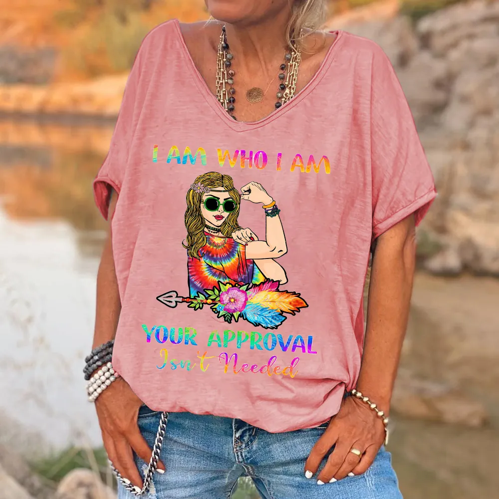 I Am Who I Am Your Approval Isn't Needed Printed V-neck Women's T-shirt