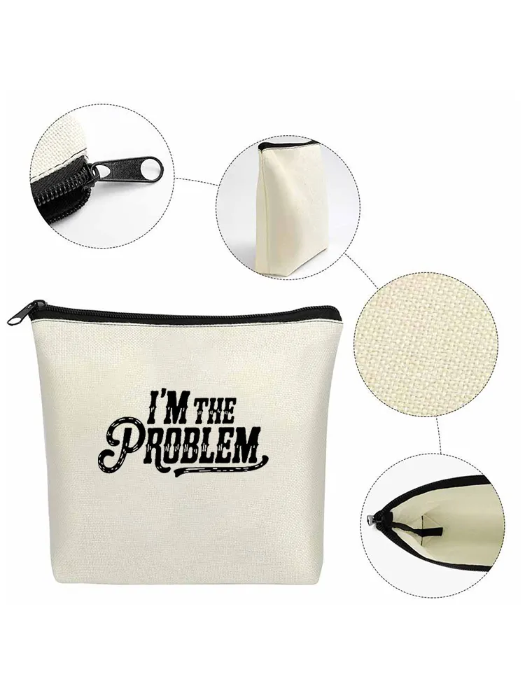Linen Cosmetic Bag I'M The Problem