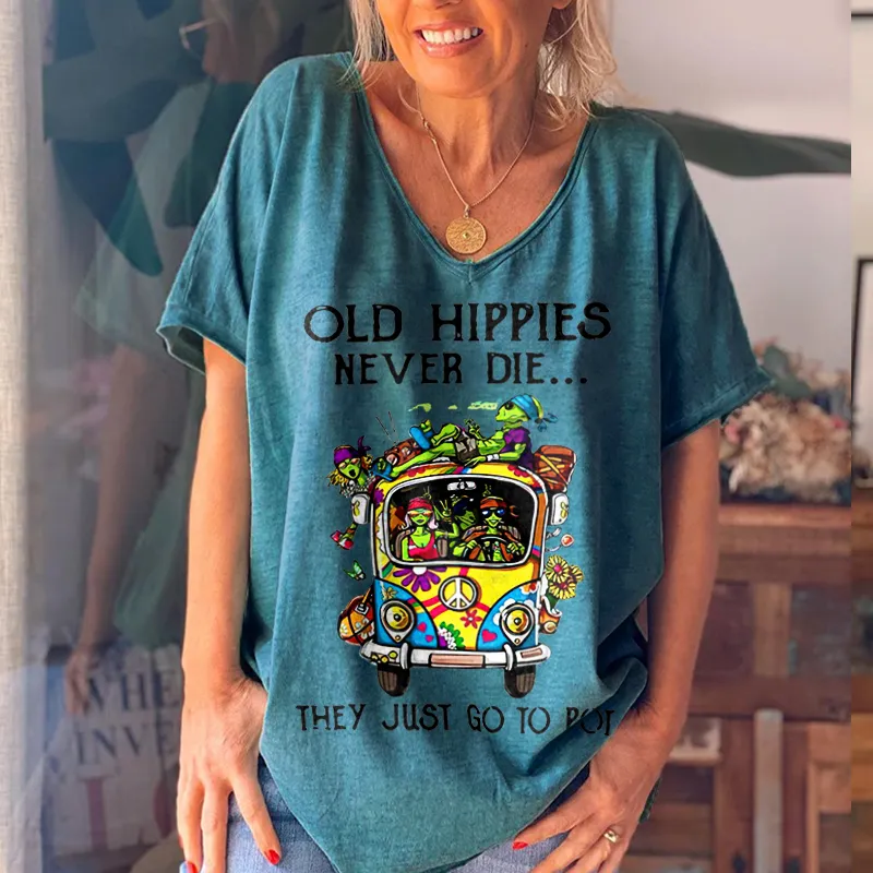 Old Hippies Never Die They Just Go To Pot Graphic Tees