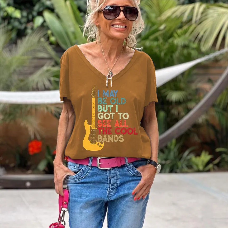 I May Be Old But I Got To See All The Cool Bands Print Women's T-shirt
