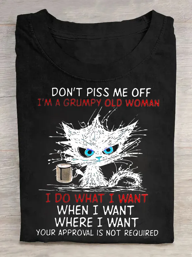 Don't Piss Me Off I'm A Grumpy Old Woman Printed Crew Neck Women's T-shirt