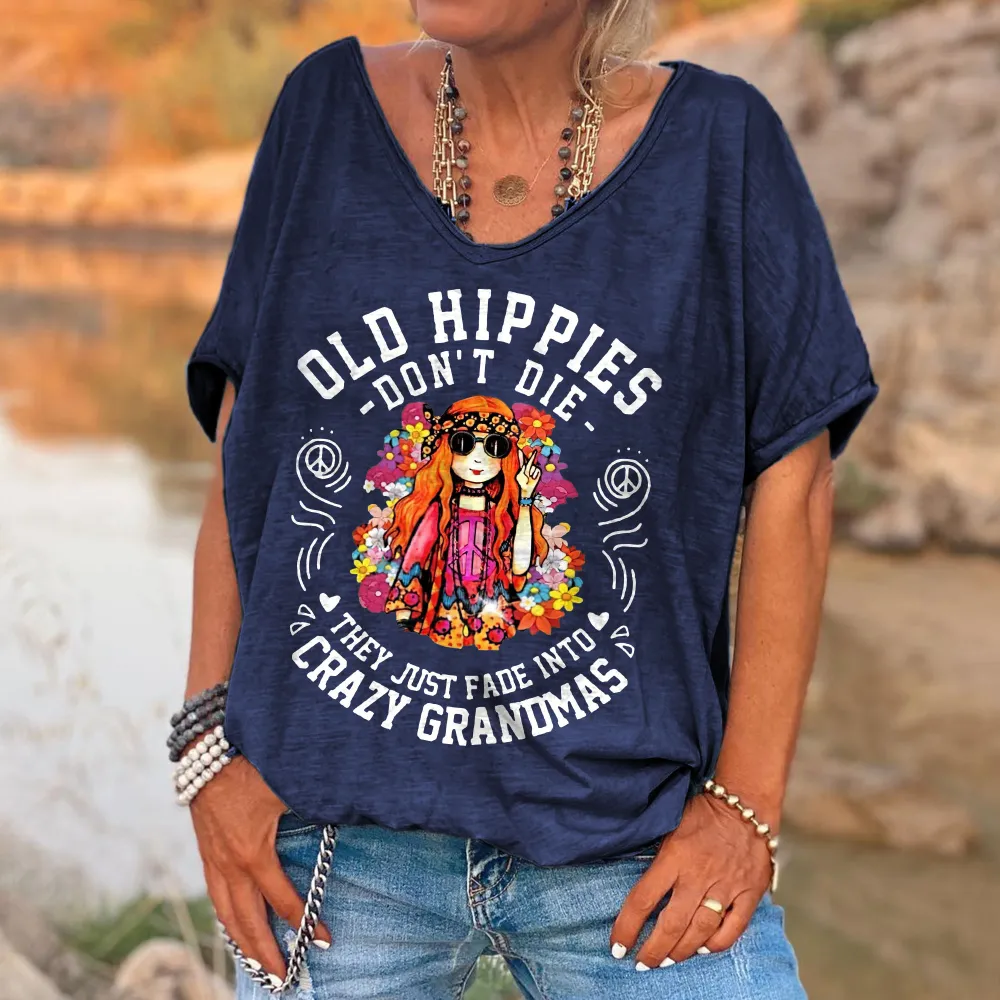 Custompupshirt Women's Funny Old Hippies Don’t Die, They Just Fade Into Crazy Grandmas Casual V-Neck Shirts