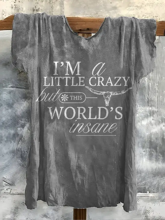 Women's I'M A Little Crazy But The World Insane Printed Short-Sleeved T-Shirt