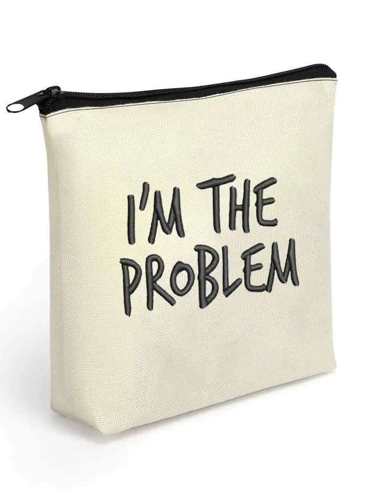 I'M The Problem Linen Cosmetic Bag