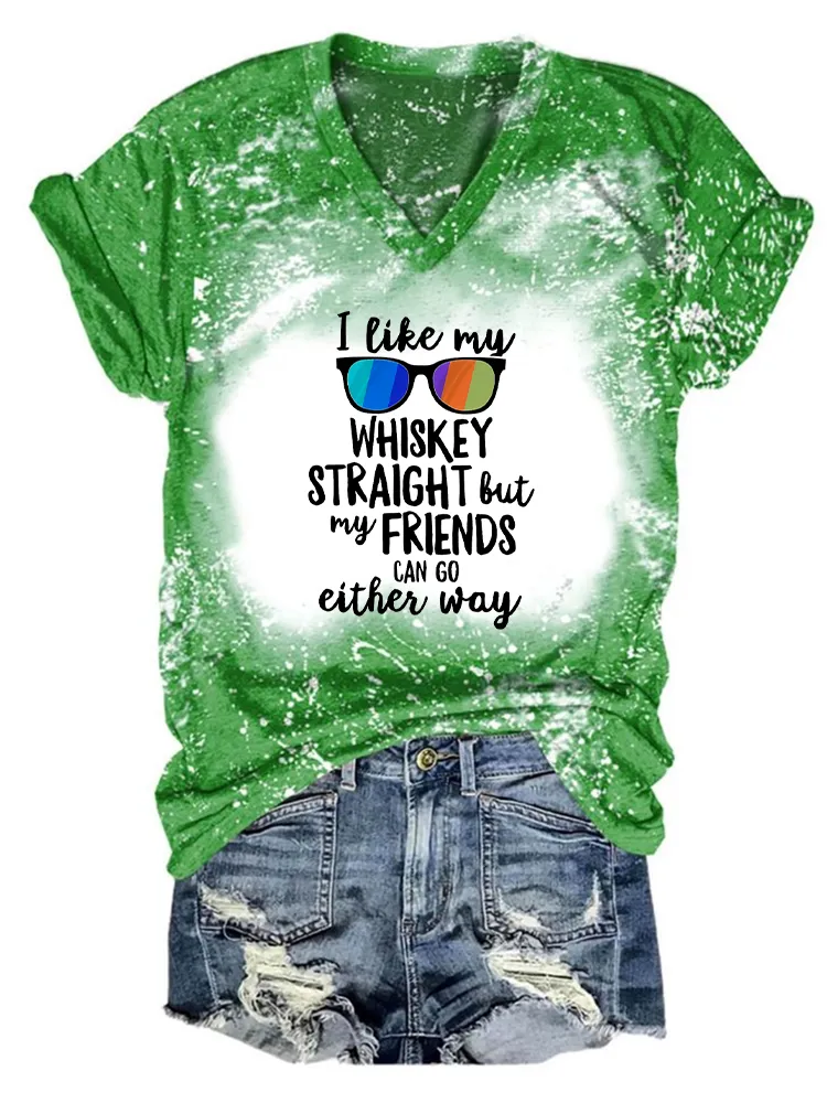 Women'S I Like My Whiskey Straight But My Friends Can Go Either Way T-Shirt