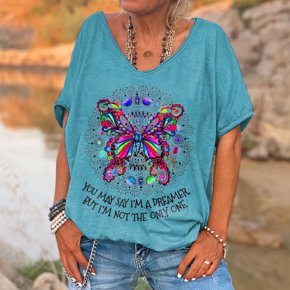 You May Say I'm A Dreamer But I'm Not The Only One Printed Hippie T-shirt