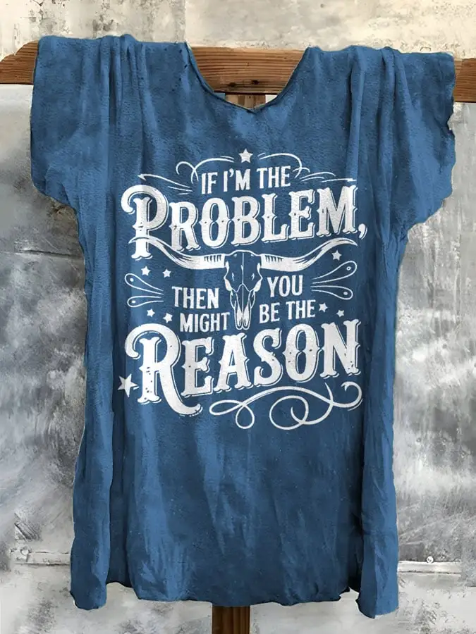Women's If There'S A Problem, You Could Be The Reason Western Country Music Printed Short-Sleeved T-Shirt