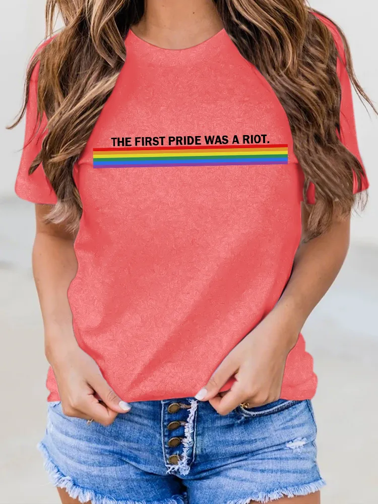 Women'S The First Pride Was A Riot Round-Neck Short-Sleeved T-Shirt