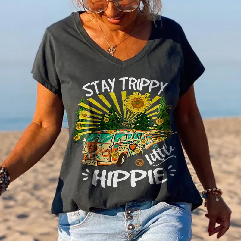 Stay Trippy Little Hippie Women V-neck Casual Outdoor Tees