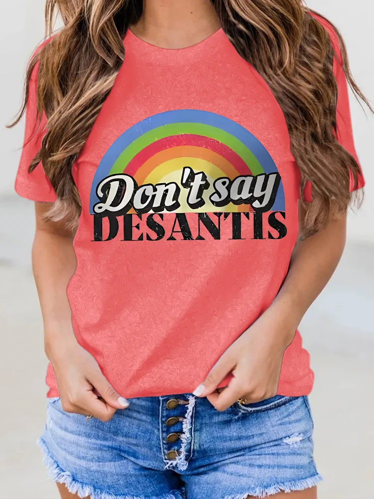 Women'S Don'T Say Desantis Round-Neck Short-Sleeved T-Shirt