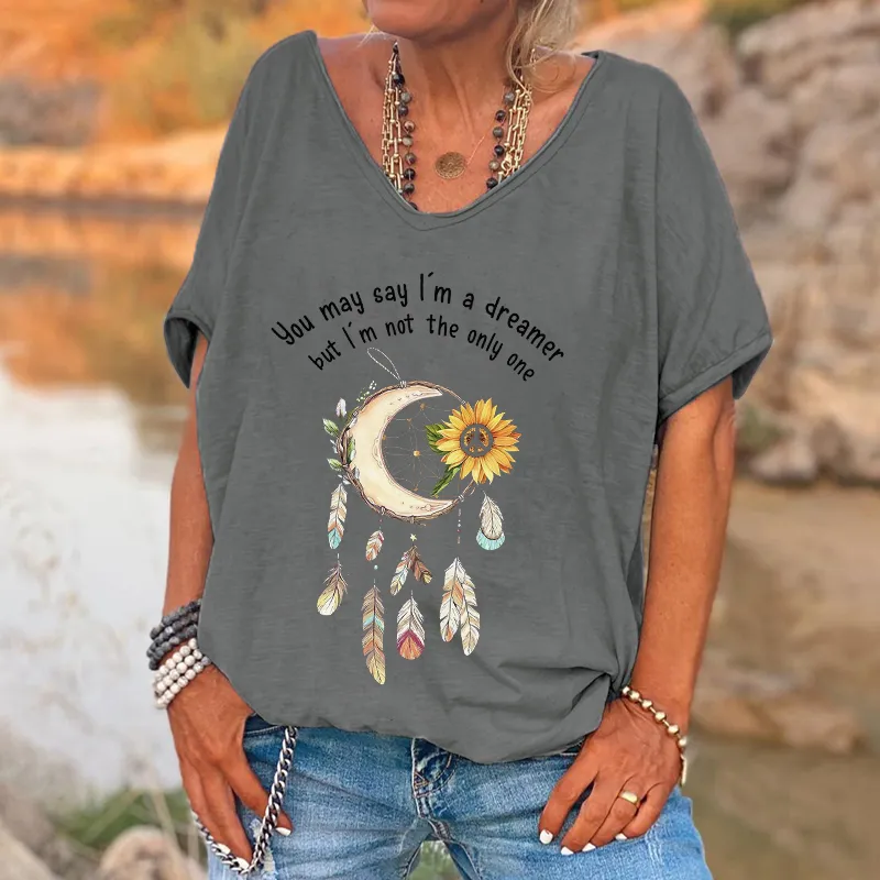 You May Say I'm A Dreamer But I'm Not The Only One Print Dreamcatcher Graphic Tees