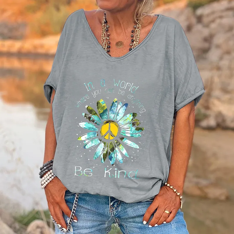 In A World Where You Can Be Anything  Printed Hippie T-shirt