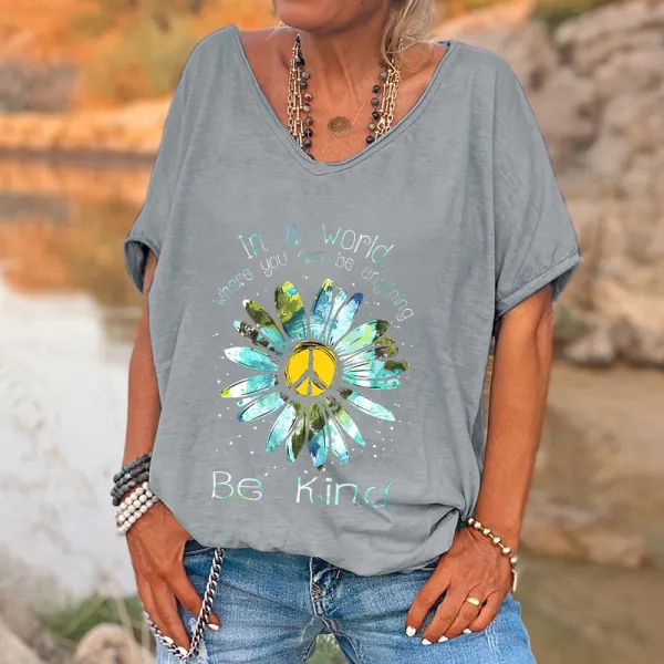In A World Where You Can Be Anything  Printed Hippie T-shirt