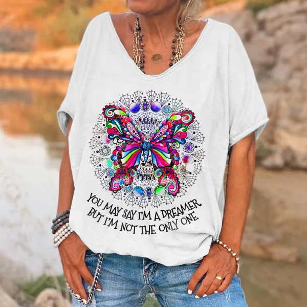 You May Say I'm A Dreamer But I'm Not The Only One Printed Hippie T-shirt