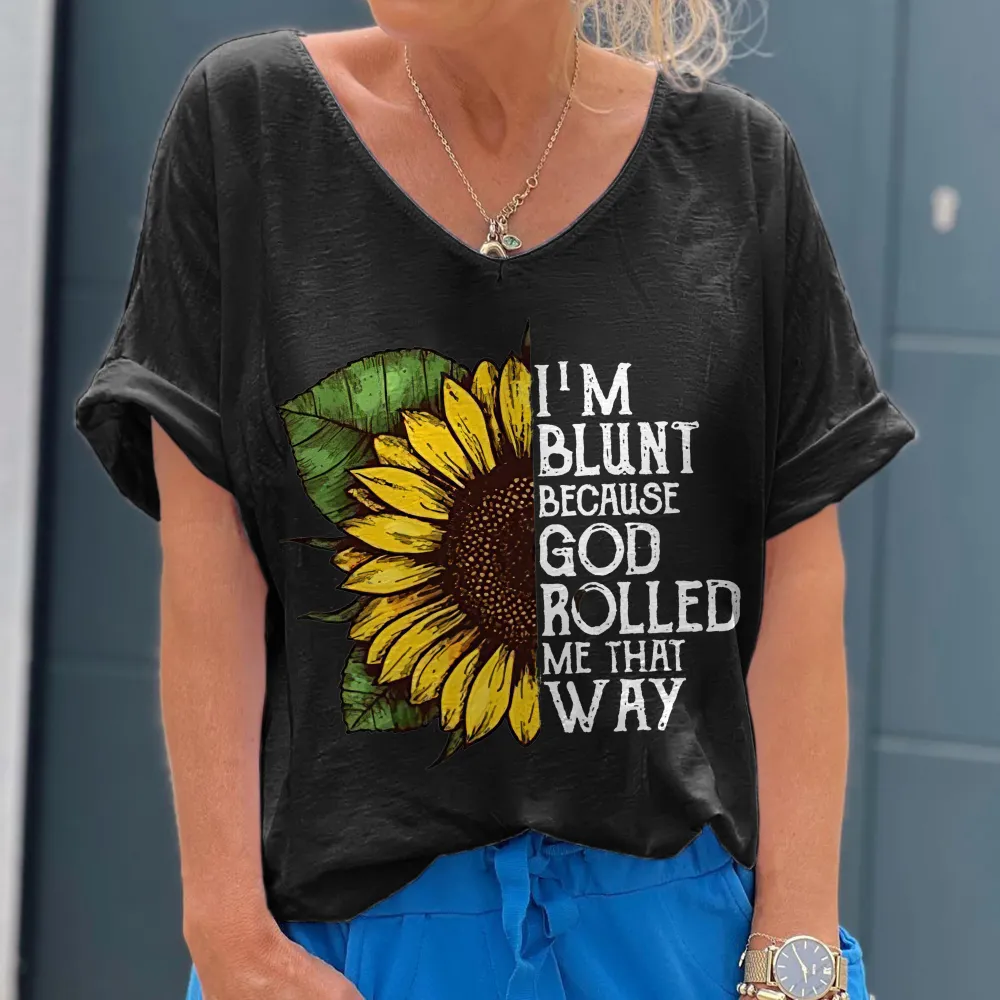 I'm Blunt Because God Rolled Me That  Way Printed Hippie T-shirt
