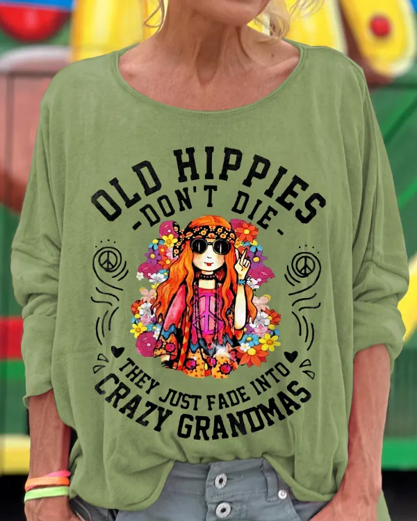 Old Hippies Don’t Die Print Women's T-shirt