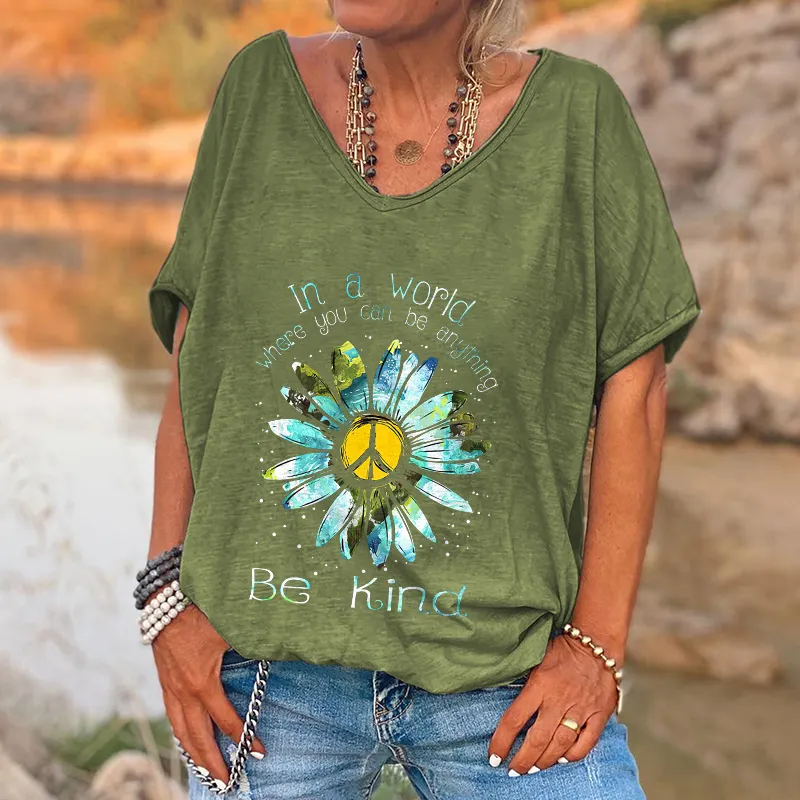 In A World Where You Can Be Anything  Printed Hippie T-shirt
